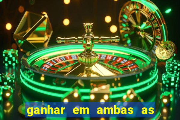 ganhar em ambas as partes do jogo